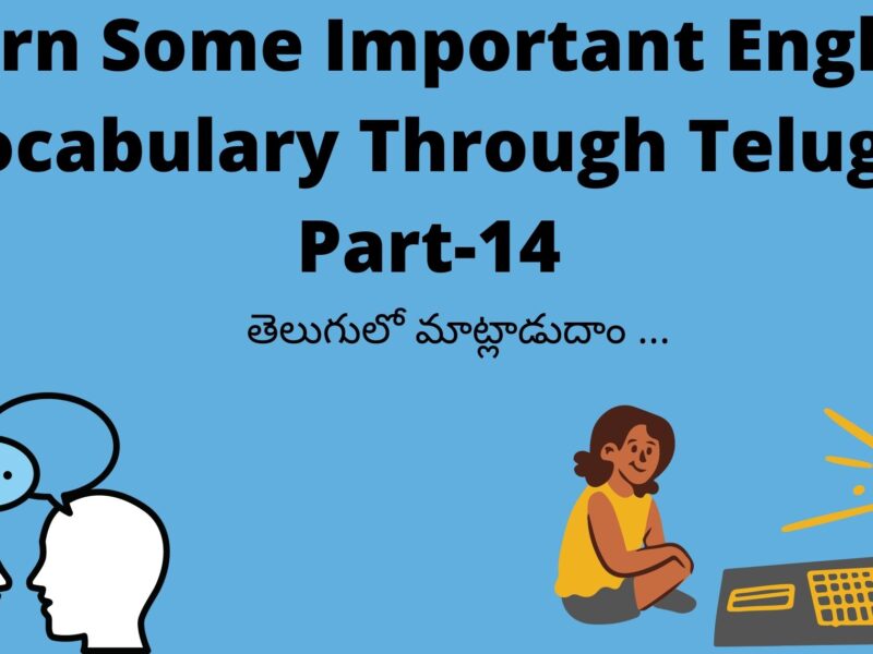 Learn Some Important English Vocabulary Through Telugu Part-14